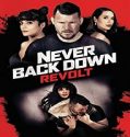 Streaming Film Never Back Down Revolt 2021 Subtitle Indonesia Poster