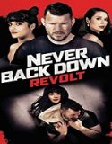 Streaming Film Never Back Down Revolt 2021 Subtitle Indonesia Poster