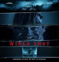 Streaming Film Wired Shut 2021 Subtitle Indonesia Poster
