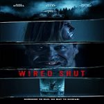 Streaming Film Wired Shut 2021 Subtitle Indonesia Online kebioskop21