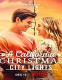 Streaming Film A California Christmas City Lights 2021 Subtitle Indonesia Poster