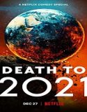 Streaming Film Death To 2021 Subtitle Indonesia Poster
