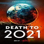 Streaming Film Death To 2021 Subtitle Indonesia Online kebioskop21