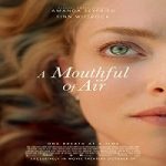 Nonton Streaming A Mouthful Of Air 2021 Subtitle Indonesia Online kebioskop21
