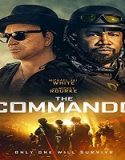 Nonton Streaming The Commando 2022 Subtitle Indonesia Poster