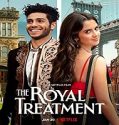 Streaming Film The Royal Treatment 2022 Subtitle Indonesia Poster