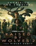 Nonton Serial Raised by Wolves Season 2 Subtitle Indonesia Poster