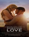 Streaming Film Redeeming Love 2022 Subtitle Indonesia Poster
