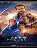 Nonton Film The Adam Project 2022 Subtitle Indonesia Poster