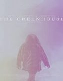 Nonton Film The Greenhouse 2021 Subtitle Indonesia Poster