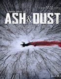Nonton Movie Ash And Dust 2022 Subtitle Indonesia Poster