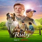 Nonton Movie Rescued By Ruby 2022 Subtitle Indonesia Online kebioskop21