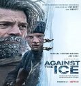 Streaming Film Against The Ice 2022 Subtitle Indonesia Poster