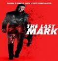 Streaming Film The Last Mark 2022 Subtitle Indonesia Poster