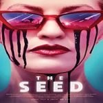 Streaming Film The Seed 2021 Subtitle Indonesia Online kebioskop21