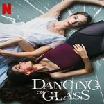 Nonton Film Dancing On Glass 2022 Subtitle Indonesia Online kebioskop21
