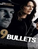 Nonton Movie 9 Bullets 2022 Subtitle Indonesia Poster