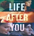 Nonton Movie Life After You 2022 Subtitle Indonesia Poster