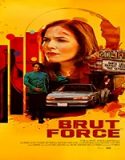 Nonton Streaming Brut Force 2022 Subtitle Indonesia Poster