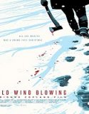 Nonton Streaming Cold Wind Blowing 2022 Subtitle Indonesia Poster