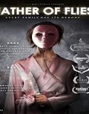Nonton Streaming Father Of Flies 2021 Subtitle Indonesia Poster