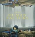 Nonton Streaming Human Factors 2021 Subtitle Indonesia Poster
