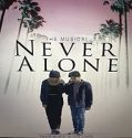Nonton Streaming Never Alone 2022 Subtitle Indonesia Poster