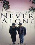 Nonton Streaming Never Alone 2022 Subtitle Indonesia Poster