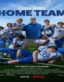 Streaming Film Home Team 2022 Subtitle Indonesia Poster