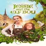 Streaming Film Jessie And The Elf Boy 2022 Subtitle Indonesia Online kebioskop21