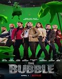 Streaming Film The Bubble 2022 Subtitle Indonesia Poster