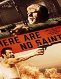 Nonton Film There Are No Saints 2022 Subtitle Indonesia Poster