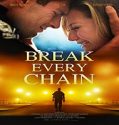 Streaming Film Break Every Chain 2021 Subtitle Indonesia Poster