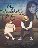 Streaming Film My Melancholy Baby 2021 Subtitle Indonesia Poster