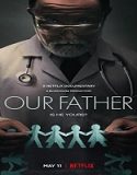 Streaming Film Our Father 2022 Subtitle Indonesia Poster