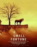 Nonton Movie A Small Fortune 2021 Subtitle Indonesia Poster