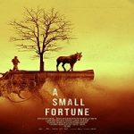 Nonton Movie A Small Fortune 2021 Subtitle Indonesia Online kebioskop21