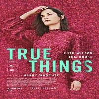 Nonton Streaming True Things 2021 Subtitle Indonesia Online kebioskop21