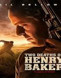 Nonton Streaming Two Deaths Of Henry Baker 2020 Sub Indonesia Poster