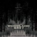 Nonton Streaming Woodland Grey 2021 Subtitle Indonesia Online kebioskop21