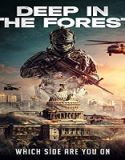 Streaming Film Deep In The Forest 2021 Subtitle Indonesia Poster