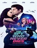 Streaming Film The Spy Who Never Dies 2022 Subtitle Indonesia Poster
