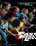 Nonton Film Fast And Feel Love 2022 Subtitle Indonesia Poster