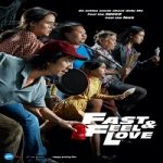 Nonton Film Fast And Feel Love 2022 Subtitle Indonesia Online kebioskop21