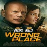 Nonton Film Wrong Place 2022 Subtitle Indonesia Online kebioskop21