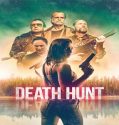 Nonton Movie Death Hunt 2022 Subtitle Indonesia Poster