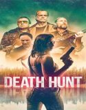 Nonton Movie Death Hunt 2022 Subtitle Indonesia Poster
