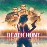 Nonton Movie Death Hunt 2022 Subtitle Indonesia Online kebioskop21