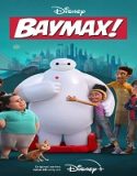 Nonton Serial Baymax 2022 Subtitle Indonesia Poster