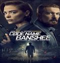 Nonton Streaming Code Name Banshee 2022 Subtitle Indonesia Poster